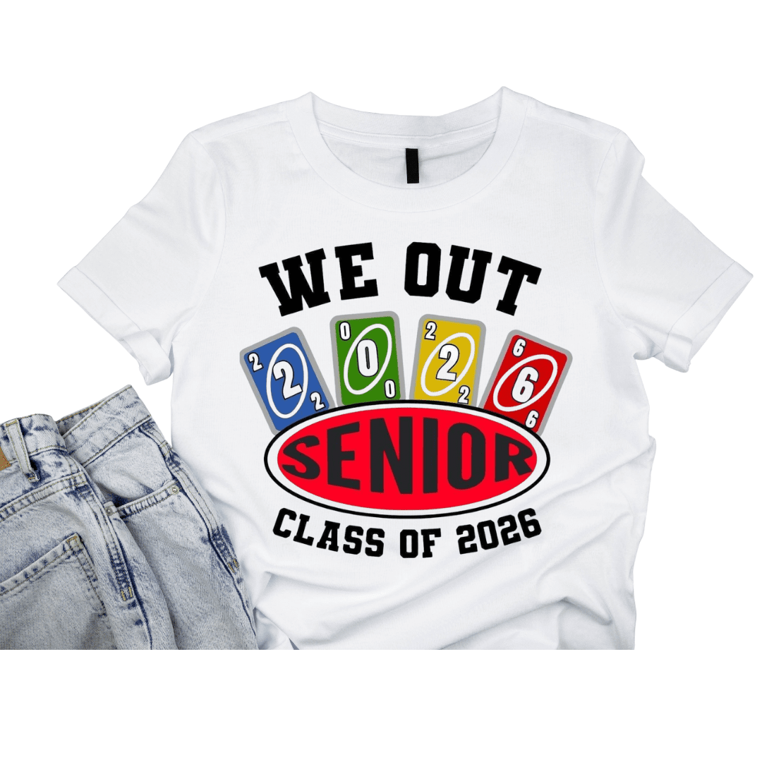 “We Out” Senior Class of 2026 T-Shirt - Jams Custom CreationsJams Custom Creations